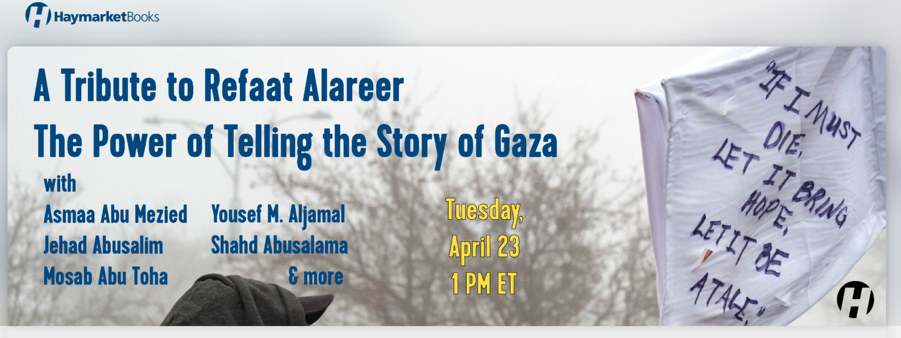 A Tribute to Refaat Alareer: The Power of Telling the Story of Gaza